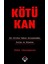 Kötü Kan 1