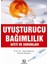 Uyuşturucu Bağımlılık Afeti ve Sorunları 1