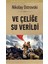 ve Çeliğe Su Verildi 1