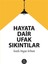 Hayata Dair Ufak Sıkıntılar 1