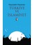 Türkiye ve Islamiyet 1