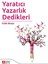 Yaratıcı Yazarlık Dedikleri 1