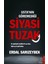 Usta'nın Göremediği Siyasi Tuzak 1