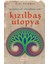 Kızılbaş Ütopya 1