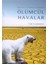 Ölümcül Havalar 1