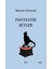 Fantastik Şeyler 1