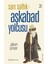 Sarı Saltık 1 - Aşkabad Yolcusu 1