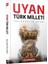 Uyan Türk Milleti 1