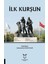 Ilk Kurşun 1