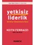 Yetkisiz Liderlik - Birlikte Yükselmenin Gücü 1