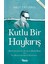 Kutlu Bir Haykırış 1