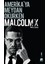 Amerikaya Meydan Okurken Malcolm x 1