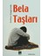 Imtihan Süzgecinde Bela Taşları 1