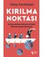 Kırılma Noktası 1