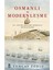 Osmanlı ve Modernleşme 1