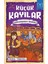 Küçük Kayılar - Kervansaray Baskını 1