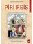 Piri Reis - Ünlü Türk Dahileri 1