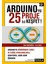 Arduino'yu 25 Proje Ile Keşfet! 1
