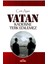 Vatan Kaderine Terk Edilemez 1