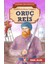 Oruç Reis - Kahraman Türk Denizcileri 1