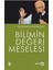 Bilimin Değeri Meselesi 1