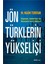 Jön Türklerin Yükselişi 1