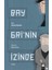 Bay Gri’nin Izinde 1
