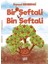 Bir Şeftali Bin Şeftali 1