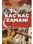 Kaç Kaç Zamanı 1
