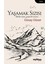 Yaşamak Sızısı 1