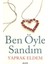 Ben Öyle Sandım 1