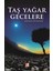 Taş Yağar Gecelere 1