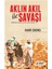 Aklın Akıl ile Savaşı 1
