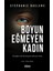 Boyun Eğmeyen Kadın 1