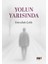 Yolun Yarısında 1