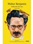 Walter Benjamin Hakkında Her Şey 1