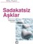 Sadakatsiz Aşklar 1