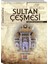 Sultan Çeşmesi 1
