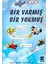 Bir Varmış Bir Yokmuş 1