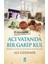 Acı Vatanda Bir Garip Kul 1