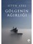 Gölgenin Ağırlığı 1