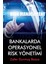 Bankalarda Operasyonel Risk Yönetimi 1