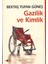Gazilik ve Kimlik 1