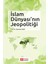 Islam Dünyası’nın Jeopolitiği 1