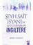 Şeyh Sait Isyanı ve Ezeli Düşman Ingiltere 1