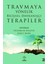 Travmaya Yönelik Bilişsel - Davranışçı Terapiler 1