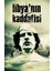 Libya’nın Kaddafisi 1