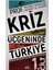 Kriz Üçgeninde Türkiye 1. Cilt 1
