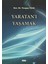 Yaratan'ı Yaşamak 1