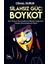 Silahsız Güç: Boykot 1